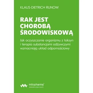 BOOK - Rak jest chorobą środowiskową Klaus-Dietrich Runow (354 pages) - Viking Supplements